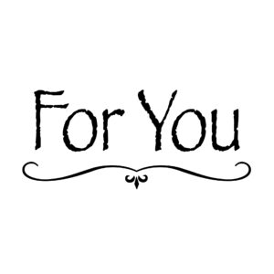 For You
